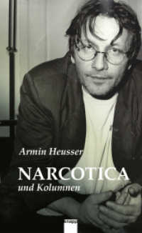 Narcotica : und Kolumnen （2025. 157 S. 20.5 cm）