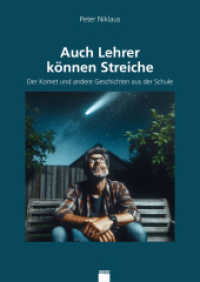 Auch Lehrer können Streiche : Der Komet und andere Geschichten aus der Schule （2025. 180 S. KI-generierte Illustrationen. 21 cm）