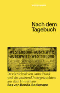 Nach dem Tagebuch : Das Schicksal von Anne Frank und der anderen Untergetauchten aus dem Hinterhaus （2. Aufl. 2022. 471 S. 160 Abb. 20.4 cm）