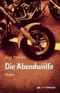 Die Abendwölfe （2021. 380 S. 20 cm）