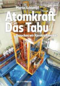 Atomkraft - Das Tabu : Brauchen wir Kernkraftwerke? （2023. 170 S. Grafiken und Fotos. 21 cm）