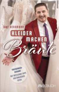 Uwe Herrmann: Kleider machen Bräute : Illustrierte Ausgabe （Taschenbuch-Ausgabe. 2023. 244 S. 40 Abb. 21 cm）