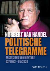 Politische Telegramme : Essays und Kommentare: 02/2023 - 05/2024 （deutschsprachige Ausgabe. 2024. 132 S. Autorenporträt. 19 cm）