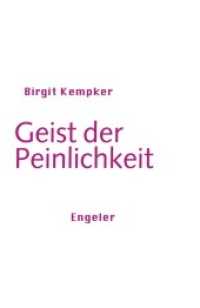 Geist der Peinlichkeit (Neue Sammlung 10) （2022. 202 S. 18 cm）