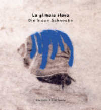 La glimaia blaua - Die blaue Schnecke （2026. 64 S. 235 x 255 mm）
