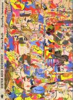 Dieter and Dorothy : Their Corespondence in Words and Works 1967-1998