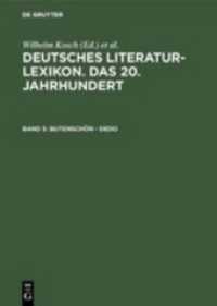 ２０世紀ドイツ文学辞典　第５巻<br>Deutsches Literatur-Lexikon. Das 20. Jahrhundert / Butenschön - Dedo Bd.5 : Butenschön - Dedo (Deutsches Literatur-Lexikon. Das 20. Jahrhundert Band 5) （2003. XIV, 306 S. 23 cm）