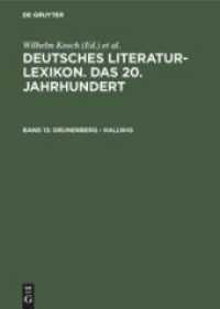 ２０世紀ドイツ文学事典　第１３巻<br>Deutsches Literatur-Lexikon. Das 20. Jahrhundert / Grunenberg - Hallwig Bd.13 : Grunenberg - Hallwig (Deutsches Literatur-Lexikon. Das 20. Jahrhundert Band 13) （2009. XV, 304 S. 24 cm）