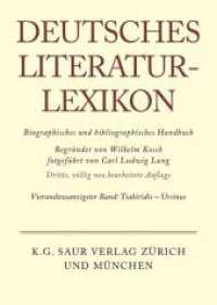 Deutsches Literatur-Lexikon. Band 24 Tsakiridis - Ursinus (Deutsches Literatur-Lexikon .Band 24)