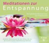 Meditationen zur Entspannung, 1 Audio-CD : Drei geleitete Meditationen zur Entspannung. Einfache Meditationen f&uuml;r den Alltag, die aus der buddhistischen &Uuml;berlieferung stammen. 45 Min. (Living Meditation) （2012. Beil.: Booklet）