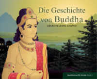 Die Geschichte von Buddha (Buddhismus für Kinder 2) （2. Aufl. 2016. 32 S. 1 Farbfotos, 14 Farbabb. 203 mm）