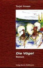 Die Vögel : Roman （2009. 235 S. 22 cm）