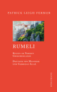 Rumeli : Reisen im Norden Griechenlands （2012. 384 S. 19.5 cm）