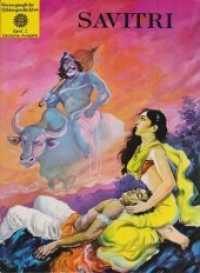Savitri : Eine indische Frauengeschichte. Bilderbuch (Unvergängliche Bildergeschichten 2) （1992. 32 S. durchgehend farbig bebildert wie ein Comics-Heft, mit Spre）
