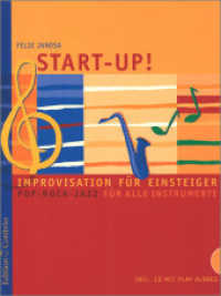 Start-Up!, m. Audio-CD : Improvisation für Einsteiger Pop-Rock-Jazz für alle Instrumente （2016. 32 S.）