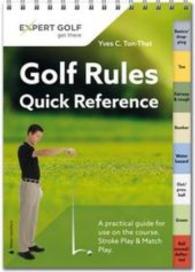 Golf Rules Quick Reference : A practical guide for use on the course. Stroke Play & Match Play (Expert Golf)