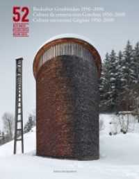 52 beste Bauten : Baukultur Graubünden 1950-2000 / Cultura da construcziun Grischun 1950-2000 / Cultura construziuni Grigoni 1950-2000 （2. Aufl. 2021. 144 S. Historische Bilder und Neuaufnahmen. 27 cm）