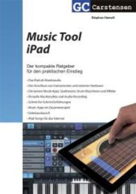 Music Tool iPad : Der kompakte Guide für den praktischen Einstieg (Factfinder-Serie) （1. Auflage. 2014. 200 S. 84 Abb. 21 cm）