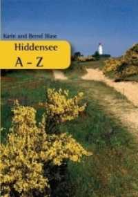 Hiddensee A-Z （4., erw. Aufl. 2008. 152 S. 78 Farbfotos. 21 cm）
