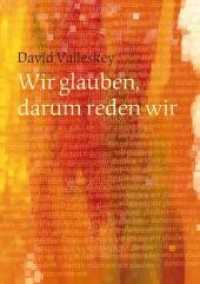 Wir glauben, darum reden wir （1., Auflage. 2009. 280 S. 21 cm）