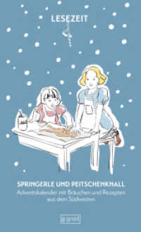 Springerle und Peitschenknall : Adventskalender mit Bräuchen und Rezepten aus dem Südwesten （2024. 26 S. 26 Abb. 18.5 cm）