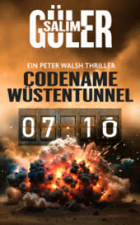 Codename W&uuml;stentunnel - Ein Peter Walsh Thriller （NED）