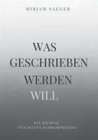 Was geschrieben werden will : Ein 90-Tage-Journal f&uuml;r deinen Weg