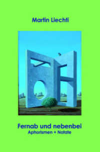 Fernab und nebenbei : Aphorismen und Notate