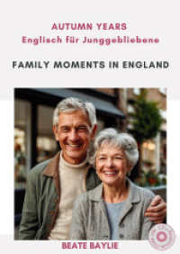 Family Moments in England - AUTUMN YEARS - Englisch für Junggebliebene, m. 1 Audio-CD : Mit CD + Download-Code (Autumn Years) （2025. 78 S. mit zahlreichen farbigen Abbildungen und Illustrationen, A）