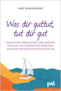 Was dir guttut, tut dir gut : Inspirierende Fallgeschichten, überraschende Einsichten und ungewöhnliche Alltagstipps aus meiner therapeutischen Praxiserfahrung. Ratgeber & Lesebuch für Lebensfreude （1. Auflage 2022. 2022. 188 S. Illustration/Komposing von Karin Etzold.）