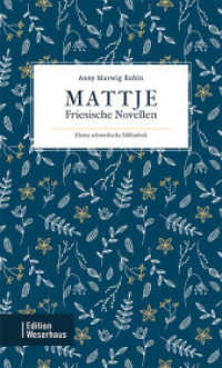 Mattje : Friesische Novellen （2023. 156 S. 21 cm）