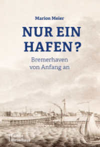 Nur ein Hafen? : Bremerhaven von Anfang an