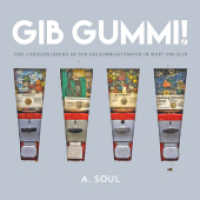 Gib Gummi! : Eine Liebeserklärung an den Kaugummiautomaten in Wort und Bild （2025. 80 S. Fotografien. 21 cm）
