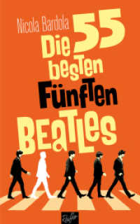 Die 55 besten Fünften Beatles （2025. 354 S. Kapitelvignietten. 20 cm）