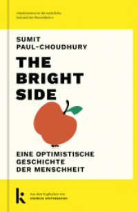 The Bright Side : Eine optimistische Geschichte der Menschheit （2025. 384 S. 18.6 cm）