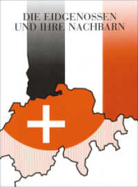 Die Eidgenossen und ihre Nachbarn im Deutschen Reich des Mittelalters : Festgaben zur 700-Jahrfeier der Eidgenossenschaft, Band 1 （1991. 371 S. 24 cm）