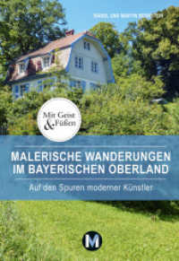 Malerische Wanderungen im Bayerischen Oberland : Auf den Spuren moderner Künstler （2021. 2023. 160 S. 200 Farbabb. 19.3 cm）