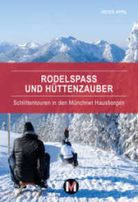 Rodelspaß und Hüttenzauber : Schlittentouren in den Münchner Hausbergen （2021. 2023. 160 S. 200 Farbabb. 19.3 cm）