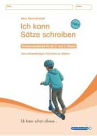 Ich kann S&auml;tze schreiben Teil 3 - Sch&uuml;lerarbeitsheft f&uuml;r die 2. und 3. Klasse - Ich kann schon alleine ... : Mein Sternchenheft zum selbstst&auml;ndigen Schreiben zu Bildern mit Dana und Leander (Mein Sternchenheft)