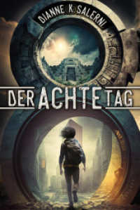 Der Achte Tag : temporeich und spannend - die Artussage verschmilzt mit der Gegenwart (Der Achte Tag 1) （2023. 324 S. 21.8 cm）