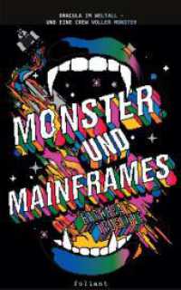 Monster und Mainframes : Dracula im Weltall - und eine Crew voller Monster