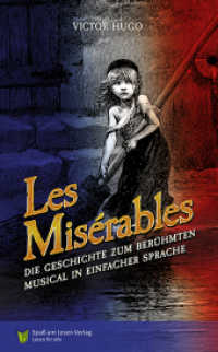 Les Misérables : Die Geschichte zum berühmten Musical in Einfacher Sprache （2024. 80 S. 21 cm）