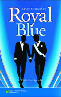 Royal Blue : In Einfacher Sprache （2025. 144 S. 21 cm）
