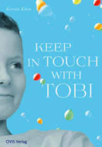 Keep in touch with Tobi （2023. 416 S. 21.2 cm）