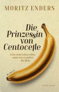 Die Prinzessin von Centocelle : Lebe dein Leben selbst, sonst tun es andere f&uuml;r dich