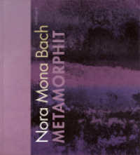Nora Mona Bach: Metamorphit （2024. 120 S. 50 Abb.）