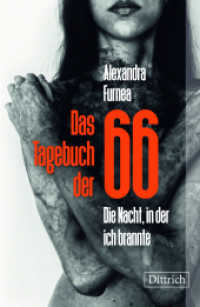 Das Tagebuch der 66 : Die Nacht, in der ich brannte （1. Auflage 2024. 2024. 344 S. 21.5 cm）