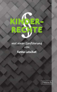 KINDERRECHTE : mit einer Einführung von Remo Laschet （1. Auflage 2024 (für Institutionen). 2024. 148 S. ca. 65 s/w Illu）