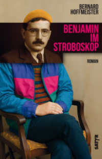 Benjamin im Stroboskop : Roman