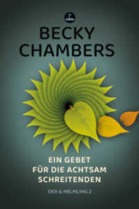 Ein Gebet für die achtsam Schreitenden : Dex & Helmling 2. Ungekürzte Ausgabe. Ausgezeichnet mit dem Kurd Laßwitz Preis 2025 in der Kategorie Bestes ausländisches Werk zur SF mit deutschsprachiger Erstausgabe 2024: (Carcosa) （2024. 182 S. 18 cm）